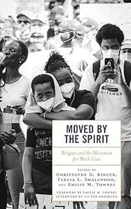 Moved by the Spirit: Religion and the Movement for Black Lives