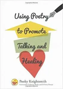 Using Poetry to Promote Talking and Healing (Repost)