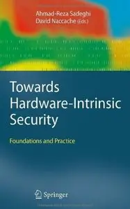 Towards Hardware-Intrinsic Security: Foundations and Practice [Repost]