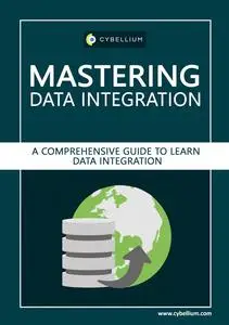 Mastering Data Integration: A Comprehensive Guide to Learn Data Integration