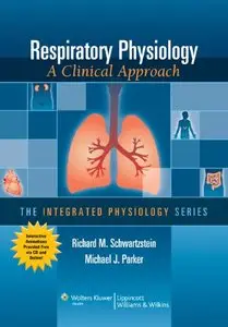 Respiratory Physiology: A Clinical Approach (Integrated Physiology) (Repost)