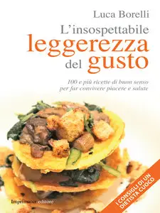 Luca Borelli – L’insospettabile leggerezza del gusto