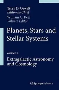 Planets, Stars and Stellar Systems: Volume 6: Extragalactic Astronomy and Cosmology [Repost]
