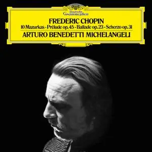 Arturo Benedetti Michelangeli - Chopin: 10 Marzurkas (1972/2018) [Official Digital Download 24/96]