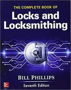 The Complete Book of Locks and Locksmithing, Seventh Edition