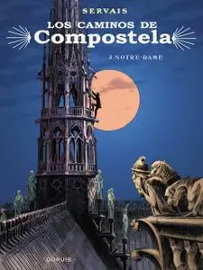 Los caminos de Compostela Tomo 3 - Notre-Dame