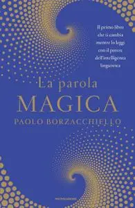 Paolo Borzacchiello - La parola magica