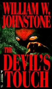 William W. Johnstone,"The Devil's Touch"