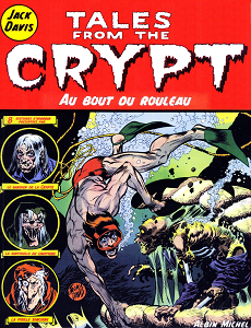 Tales From The Crypt - Tome 6 - Au Bout du Rouleau