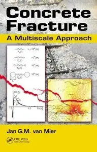Concrete Fracture: A Multiscale Approach (Repost)