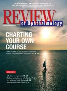 Review of Ophthalmology - May 2019