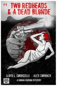 Two Redheads & A Dead Blonde 004 (2015)