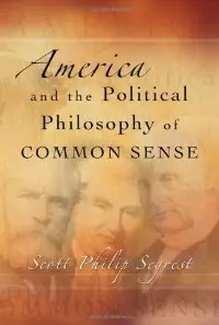 America and the Political Philosophy of Common Sense (repost)