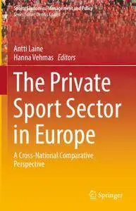 The Private Sport Sector in Europe: A Cross-National Comparative Perspective