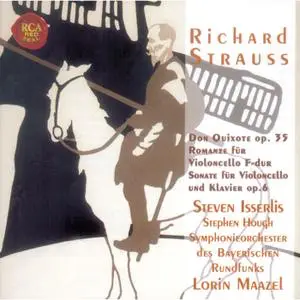 Steven Isserlis, Lorin Maazel - Strauss: Don Quixote - Complete Works for Violoncello (2001)