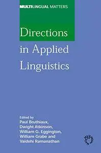 Directions in Applied Linguistics: Essays in Honor of Robert B. Kaplan (Multilingual Matters)(Repost)