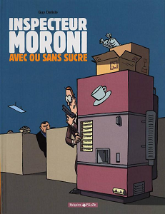 Inspecteur Moroni - Tome 2 - Avec ou Sans Sucre