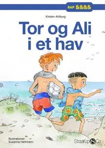 «Tor og Ali i et hav» by Kirsten Ahlburg