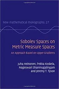 Sobolev Spaces on Metric Measure Spaces: An Approach Based on Upper Gradients