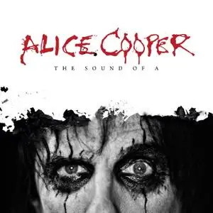 Alice Cooper - The Sound Of A (2018) [Official Digital Download]