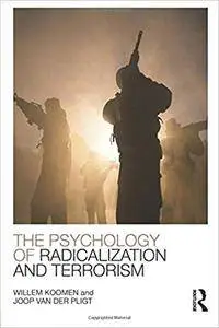 The Psychology of Radicalization and Terrorism