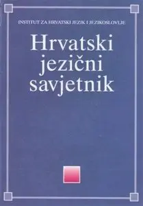 Miro Kačić i grupa autora, "Hrvatski jezični savjetnik"