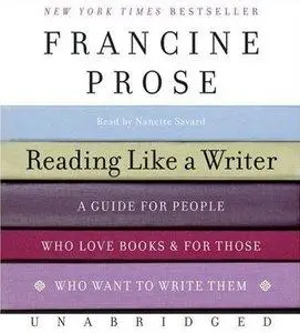 Reading Like a Writer CD: A Guide for People Who Love Books and for Those Who Want to Write Them (Repost)