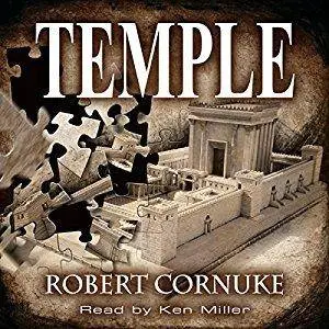 Temple: Amazing New Discoveries That Change Everything About the Location of Solomon's Temple [Audiobook]