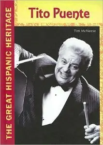 Tito Puente (The Great Hispanic Heritage)