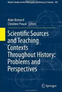 Scientific Sources and Teaching Contexts Throughout History: Problems and Perspectives [Repost]