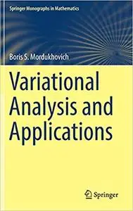 Variational Analysis and Applications