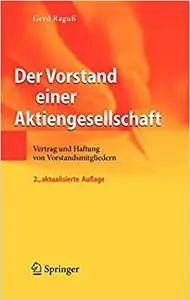 Der Vorstand einer Aktiengesellschaft: Vertrag und Haftung von Vorstandsmitgliedern (Repost)
