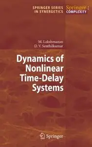 "Dynamics of Nonlinear Time-Delay Systems" by M. Lakshmanan · D.V. Senthilkumar