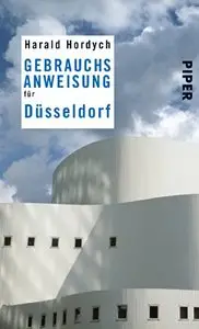 Gebrauchsanweisung für Düsseldorf, Auflage: 2 (Repost)