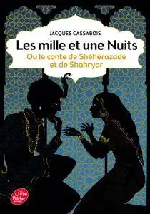 Les mille et une nuits - ou le conte de Shéhérazade et de Shahryar