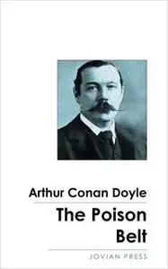 «The Poison Belt» by Arthur Conan Doyle