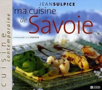 Ma cuisine de Savoie (repost)