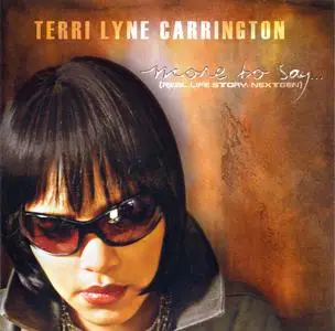 Terri Lyne Carrington - More to Say... (Real Life Story: NextGen) (2009)
