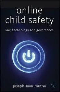 Online Child Safety: Law, Technology and Governance (repost)