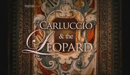 Carluccio And The Leopard (2008)