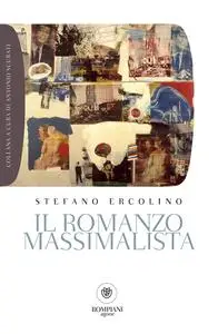 Stefano Ercolino - Il romanzo massimalista