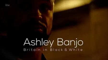 ITV - Ashley Banjo: Britain in Black and White (2021)