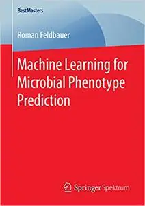 Machine Learning for Microbial Phenotype Prediction