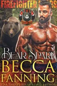 «Bear Spark» by Becca Fanning