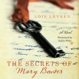«The Secrets of Mary Bowser» by Lois Leveen
