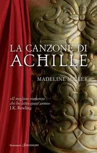 Madeline Miller - La canzone di Achille