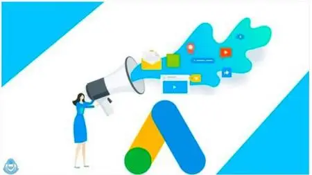 Corso Google Ads Pratico [Latest Version 2022]