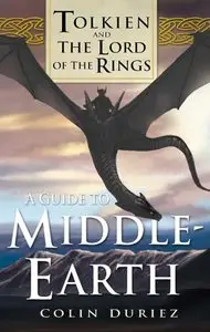 A Guide to Middle Earth: Tolkien and The Lord of the Rings