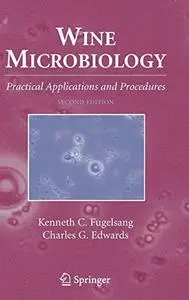 Wine Microbiology: Practical Applications and Procedures