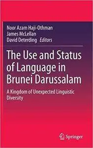 The Use and Status of Language in Brunei Darussalam